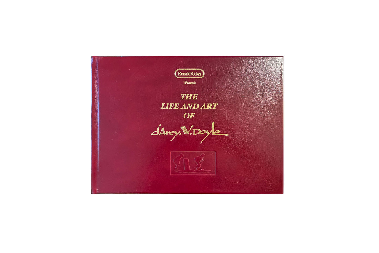 D'Arcy Doyle (1932-2001) Signed Hardcover Book "The Life and Art of d’Arcy W. Doyle" Ronald Coles