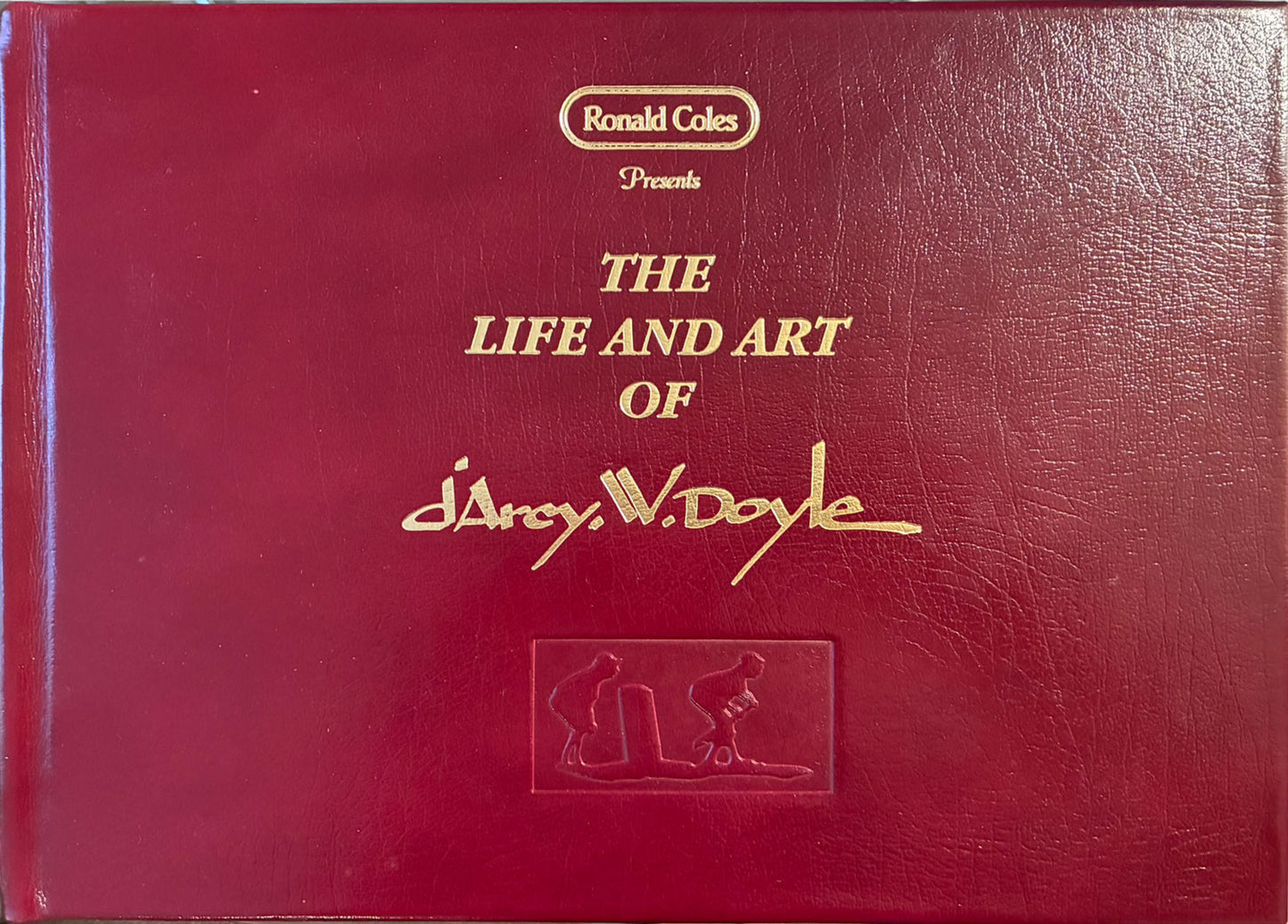 D'Arcy Doyle (1932-2001) Signed Hardcover Book "The Life and Art of d’Arcy W. Doyle" Ronald Coles